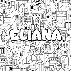 Coloring page first name ELIANA - City background