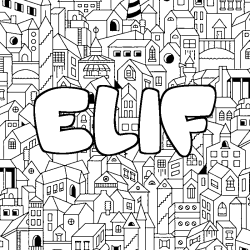 Coloring page first name ELIF - City background