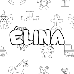 Coloring page first name ÉLINA - Toys background