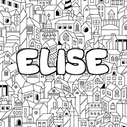Coloring page first name ELISE - City background