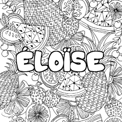 Coloring page first name ÉLOÏSE - Fruits mandala background
