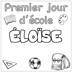 Coloring page first name ÉLOÏSE - School First day background