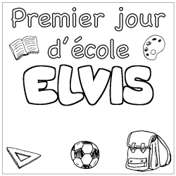 Coloring page first name ELVIS - School First day background