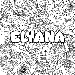 Coloring page first name ELYANA - Fruits mandala background