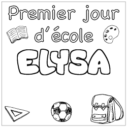 Coloring page first name ELYSA - School First day background