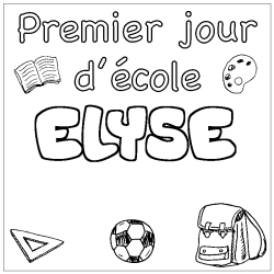 Coloring page first name ELYSE - School First day background