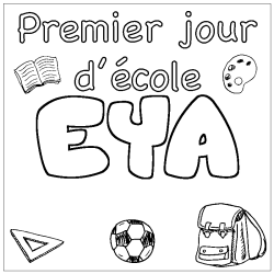 Coloring page first name EYA - School First day background