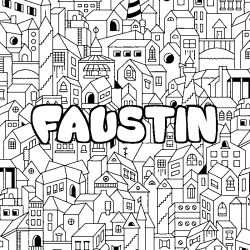 Coloring page first name FAUSTIN - City background