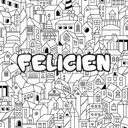 Coloring page first name FELICIEN - City background