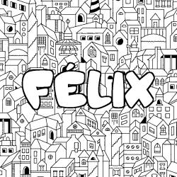 Coloring page first name FÉLIX - City background