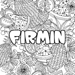 Coloring page first name FIRMIN - Fruits mandala background