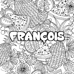 Coloring page first name FRANÇOIS - Fruits mandala background