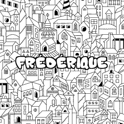 Coloring page first name FRÉDÉRIQUE - City background