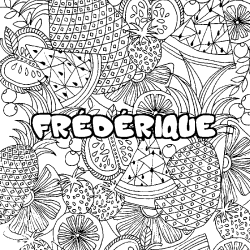 Coloring page first name FRÉDÉRIQUE - Fruits mandala background