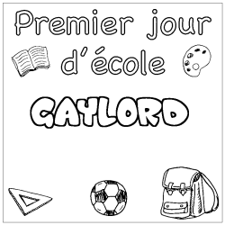 Coloring page first name GAYLORD - School First day background