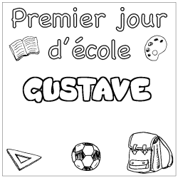 Coloring page first name GUSTAVE - School First day background