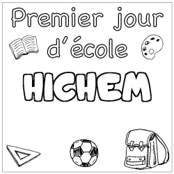 Coloring page first name HICHEM - School First day background