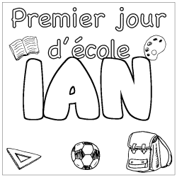 Coloring page first name IAN - School First day background