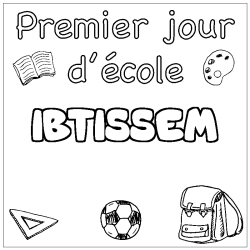 Coloring page first name IBTISSEM - School First day background