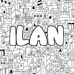 Coloring page first name ILAN - City background
