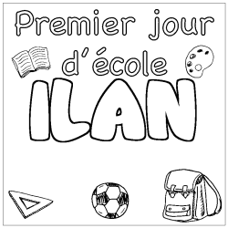 Coloring page first name ILAN - School First day background