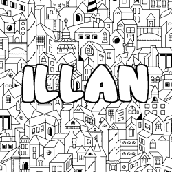 Coloring page first name ILLAN - City background