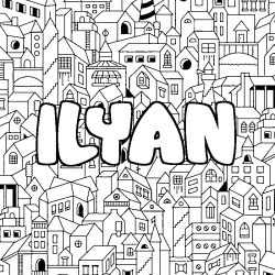 Coloring page first name ILYAN - City background