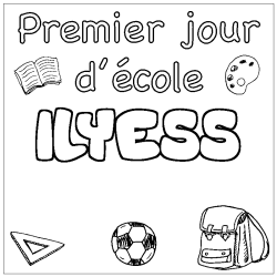 Coloring page first name ILYESS - School First day background