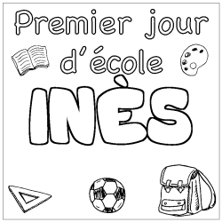 Coloring page first name INÈS - School First day background