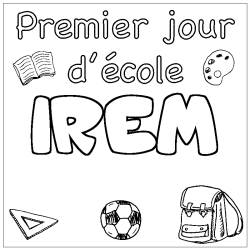 Coloring page first name IREM - School First day background