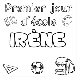 Coloring page first name IRÈNE - School First day background