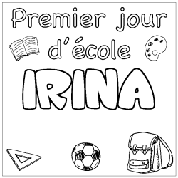 Coloring page first name IRINA - School First day background