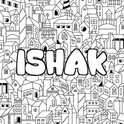 Coloring page first name ISHAK - City background