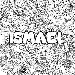 Coloring page first name ISMAËL - Fruits mandala background