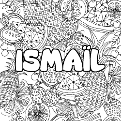 Coloring page first name ISMAÏL - Fruits mandala background