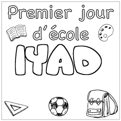 Coloring page first name IYAD - School First day background