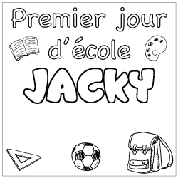 Coloring page first name JACKY - School First day background