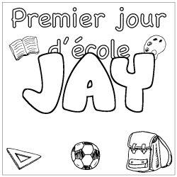 Coloring page first name JAY - School First day background