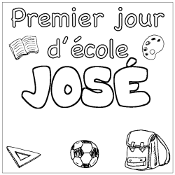 Coloring page first name JOSÉ - School First day background