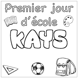 Coloring page first name KAYS - School First day background