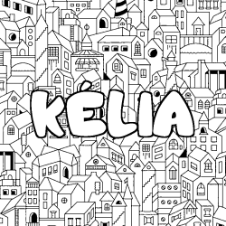 Coloring page first name KÉLIA - City background