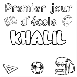 Coloring page first name KHALIL - School First day background