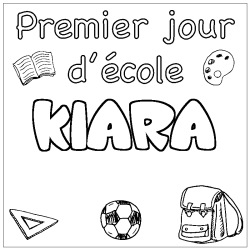 Coloring page first name KIARA - School First day background