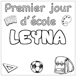 Coloring page first name LEYNA - School First day background