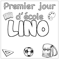 Coloring page first name LINO - School First day background