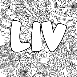Coloring page first name LIV - Fruits mandala background