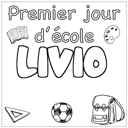 Coloring page first name LIVIO - School First day background