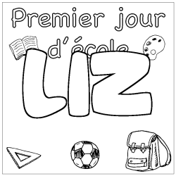 Coloring page first name LIZ - School First day background