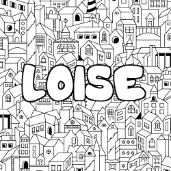 Coloring page first name LOISE - City background