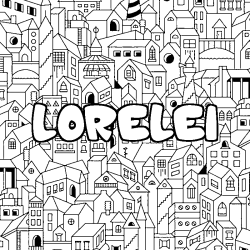 Coloring page first name LORELEI - City background
